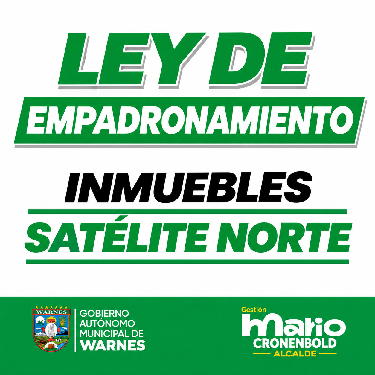 LEY DE EMPADRONAMIENTO INMUEBLES SATÉLITE NORTE